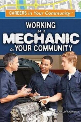 Cover of Working as a Mechanic in Your Community