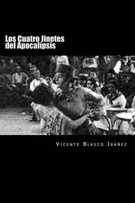 Book cover for Los Cuatro Jinetes del Apocalipsis (Spanish Edition) (Special Edition)