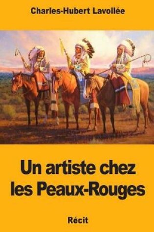 Cover of Un Artiste Chez Les Peaux-Rouges