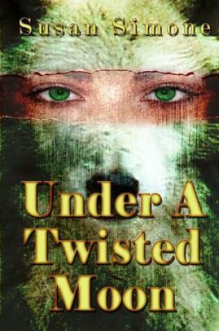 Cover of Under a Twisted Moon