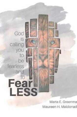 Cover of God is Calling You to be Fearless and to Fear Less