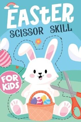 Cover of Easter Scissor Skills for Kids