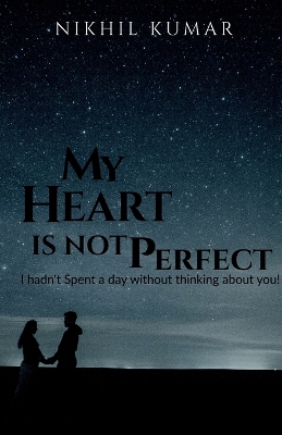 Book cover for My Heart Is Not Perfect