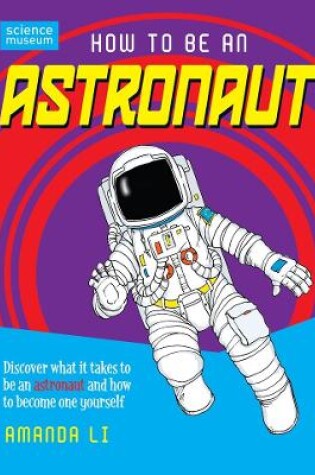 Cover of How To Be An Astronaut