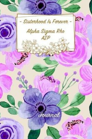 Cover of Sisterhood Is Forever Alpha Sigma Rho