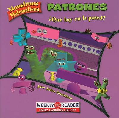 Cover of Patrones: ¿Qué Hay En La Pared? (Patterns: What's on the Wall?)