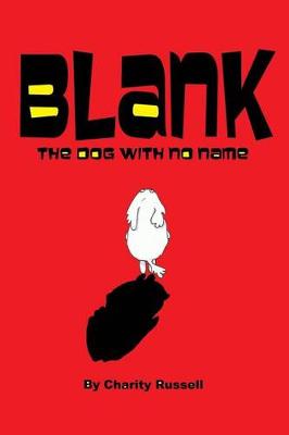 Book cover for Blank, The Dog with No Name