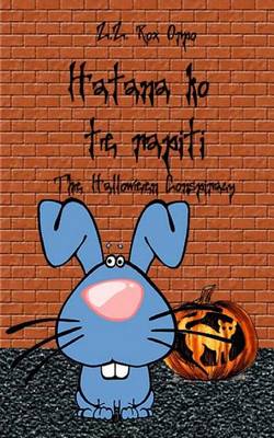 Book cover for Hatana Ko Te Rapiti the Halloween Conspiracy