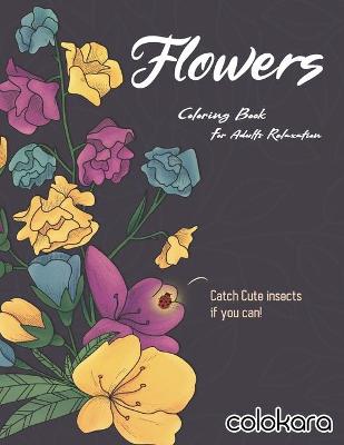 Book cover for Flowers Coloring Book For Adults Relaxation