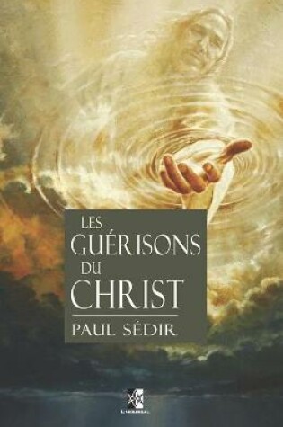 Cover of Les Guerisons du Christ