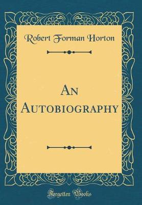 Book cover for An Autobiography (Classic Reprint)