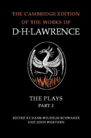 Cover of D. H. Lawrence: The Plays Part 2