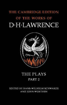 Book cover for D. H. Lawrence: The Plays Part 2