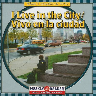 Book cover for I Live in the City / Vivo En La Ciudad