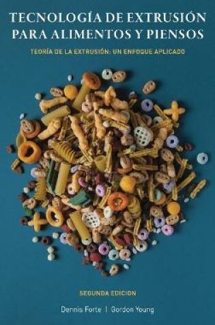 Cover of Tecnologia de Extrusion para Alimentos y Piensos