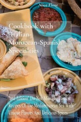 Cover of Cookbook with Italian- Moroccan-Spanish Specialties