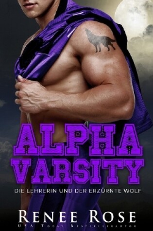 Cover of Alpha Varsity - Die Lehrerin und der erzürnte Wolf