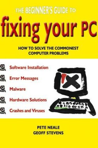 Cover of The Beginner's Guide to Fixing Your PC