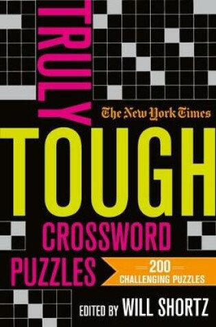 Cover of The New York Times Truly Tough Crossword Puzzles
