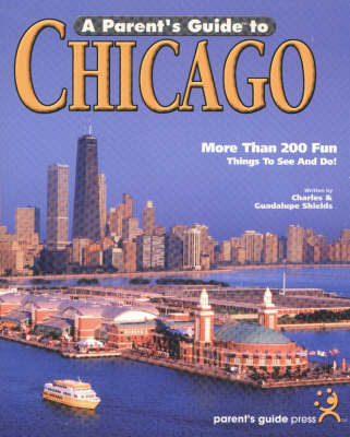 Book cover for A Parent's Guide to Chicago