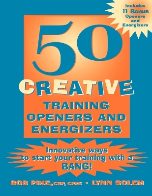 Book cover for 50 Creative Training Openers and Energizers