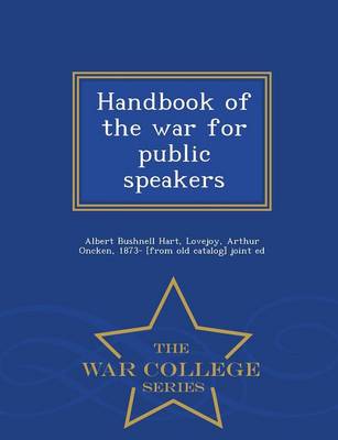 Book cover for Handbook of the War for Public Speakers - War College Series