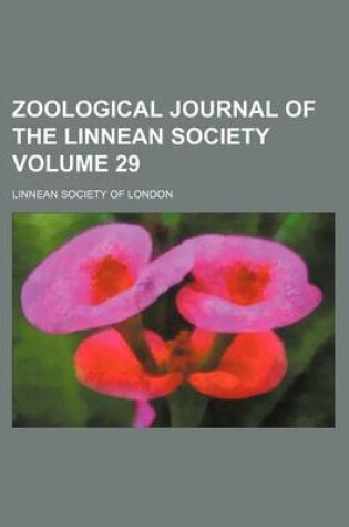 Cover of Zoological Journal of the Linnean Society Volume 29