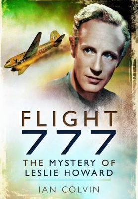 Book cover for Flight 777: The Mystery of Leslie Howard