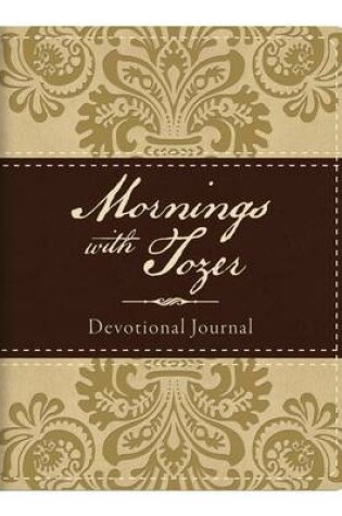 Cover of Mornings with Tozer Devotional Journal
