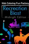 Book cover for Recreation Blast (Midnight Edition)