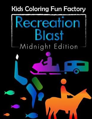 Cover of Recreation Blast (Midnight Edition)