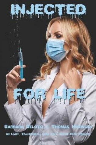 Cover of Injected for Life