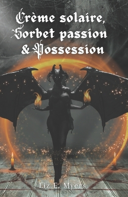 Cover of Crème solaire, sorbet passion & possession