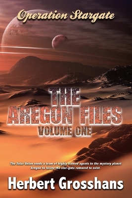 Book cover for The Aregon Files, Volume 1