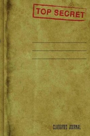 Cover of Top Secret Classified Journal