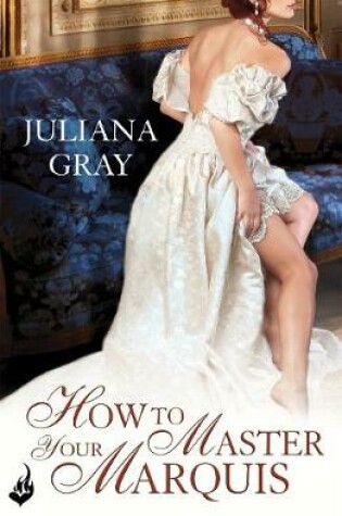 Cover of How To Master Your Marquis: Princess In Hiding Book 2