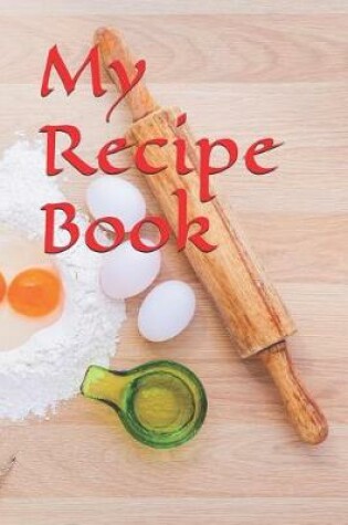 Cover of My Recipe Book