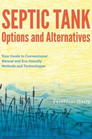 Cover of Septic Tank Options & Alternatives