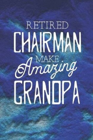 Cover of Retired Chairman Make Amazing Grandpa