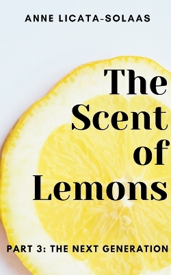 Book cover for The Scent of Lemons, Part 3