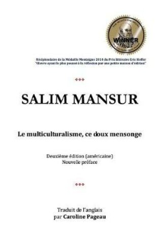 Cover of Le Multiculturalisme, Ce Doux Mensonge