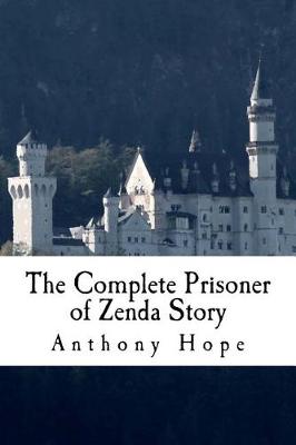 Book cover for The Complete Prisoner of Zenda Story