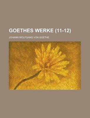 Book cover for Goethes Werke (11-12)