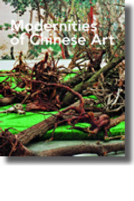 Book cover for Modernities of Chinese Art