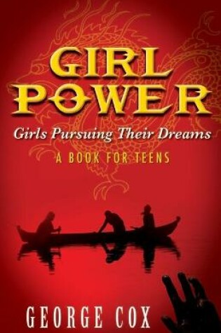 Cover of Girl Power Girls Pursuing Their Dreams a Book for Teens