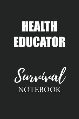 Book cover for Health Educator Survival Notebook