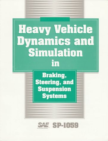 Cover of Heavy Vehicle Dynamics and Simulation in Braking, Steering and Suspension Systems