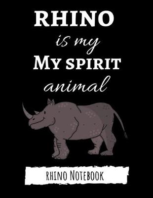 Book cover for Rhino Is My Spirit Animal