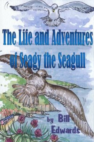 Cover of The Life and Adventures of Seagy the Seagull