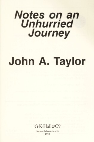 Cover of Notes on an Unhurried Journey